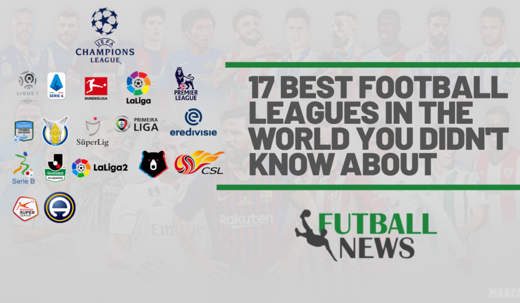 17-best-football-leagues-in-the-world-you-didn-t-know-about