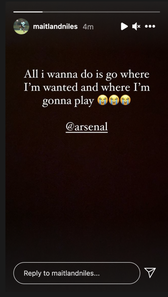A screenshot of Maitland-Niles's Instagram story declaring his wish to leave Arsenal. 