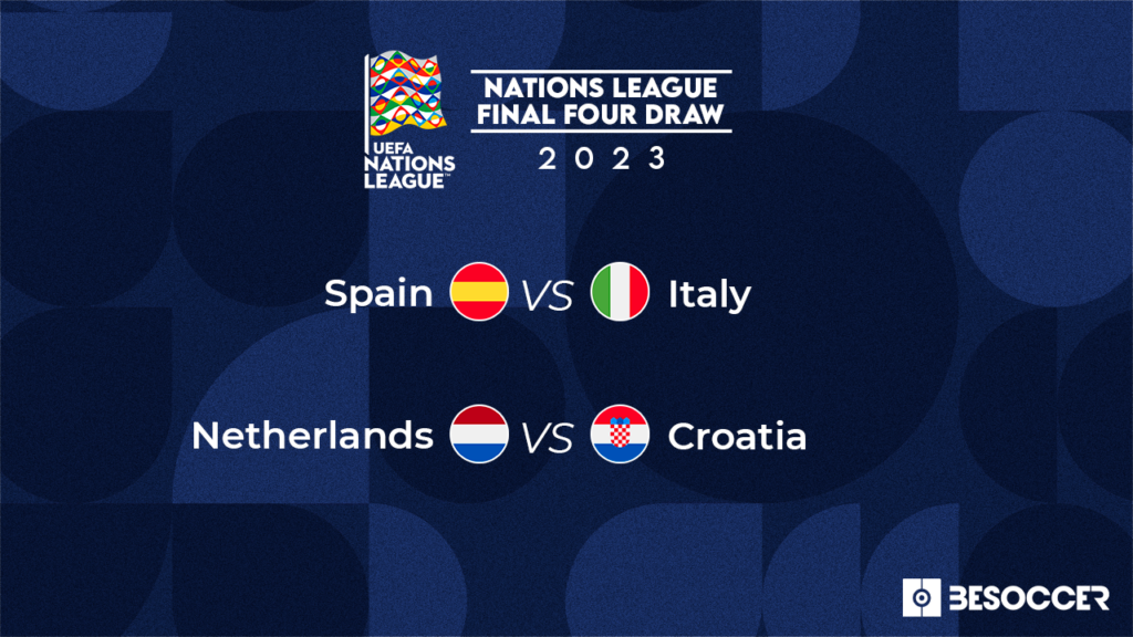 Nations League: Spain To Meet Italy In Semi's And Netherlands Faceoff With Croatia